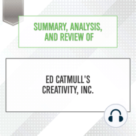 Summary, Analysis, and Review of Ed Catmull's Creativity, Inc.