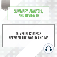 Summary, Analysis, and Review of Ta-Nehisi Coates's Between the World and Me