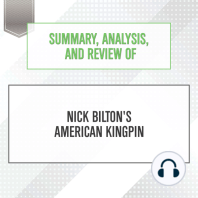 Summary, Analysis, and Review of Nick Bilton's American Kingpin