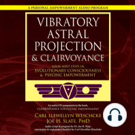 Vibratory Astral Projection & Clairvoyance