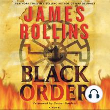 Black Order: A Sigma Force Novel