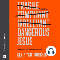 Dangerous Jesus: Why the Only Thing More Risky than Getting Jesus Right Is Getting Jesus Wrong