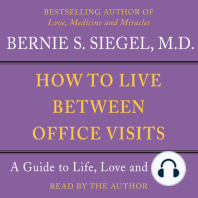 How to Live Between Office Visits