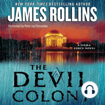 The Devil Colony: A Sigma Force Novel
