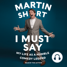 I Must Say: My Life As Humble Comedy Legend