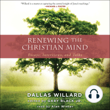 Renewing the Christian Mind: Essays, Interviews, and Talks
