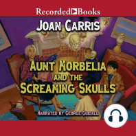 Aunt Morbelia and the Screaming Skulls