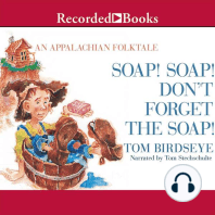 Soap! Soap! Don't Forget the Soap!
