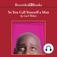 So You Call Yourself A Man