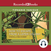 How to Escape from a Leper Colony