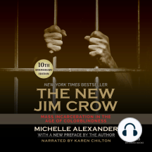 The New Jim Crow: Mass Incarceration in the Age of Colorblindness, 10th Anniversary Edition