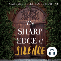 The Sharp Edge of Silence