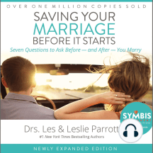 Saving Your Marriage Before It Starts: Seven Questions to Ask Before -- and After -- You Marry