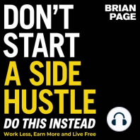 Don't Start a Side Hustle!