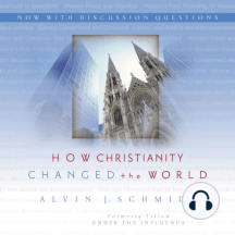 How Christianity Changed the World