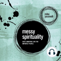 Messy Spirituality