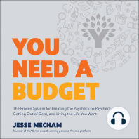 You Need a Budget: The Proven System for Breaking the Paycheck-to-Paycheck Cycle, Getting Out of Debt, and Living the Life You Want