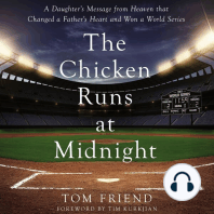 The Chicken Runs at Midnight