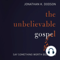 The Unbelievable Gospel