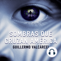 Sombras que cruzan America