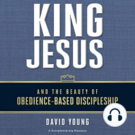 King Jesus and the Beauty of Obedience-Based Discipleship