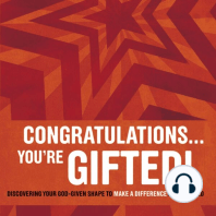 Congratulations … You're Gifted!