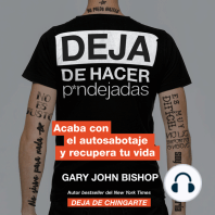 Stop Doing That Sh*t \ Deja de hacer p*ndejadas (Spanish edition)