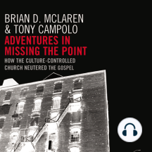 Adventures in Missing the Point: How the Culture-Controlled Church Neutered the Gospel