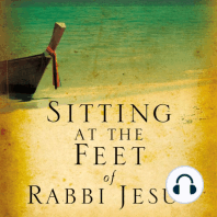 Sitting at the Feet of Rabbi Jesus: How the Jewishness of Jesus Can Transform Your Faith