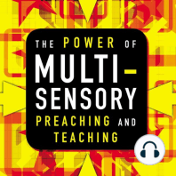 The Power of Multisensory Preaching and Teaching