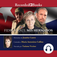 Fidel y Raul, mis hermanos, la historia secreta (Fidel and Raul, My Brothers, a Secret History)