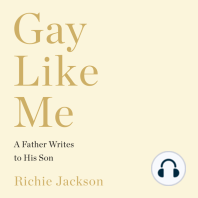 Gay Like Me: A Father Writes to His Son