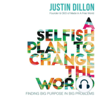 A Selfish Plan to Change the World