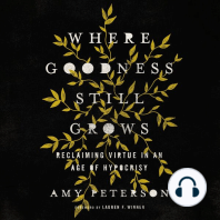 Where Goodness Still Grows