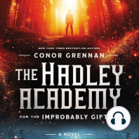 The Hadley Academy for the Improbably Gifted