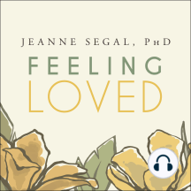 Feeling Loved: The Science of Nurturing Meaningful Connections and Building Lasting Happiness