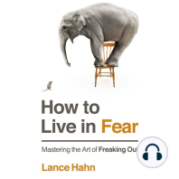 How to Live in Fear