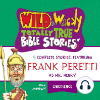 Wild and Wacky Totally True Bible Stories - All About Obedience