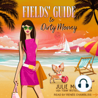 Fields' Guide to Dirty Money