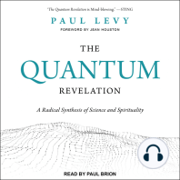The Quantum Revelation: A Radical Synthesis of Science and Spirituality