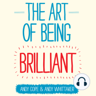 The Art of Being Brilliant