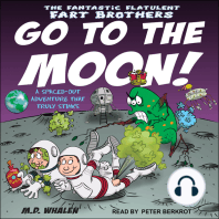 The Fantastic Flatulent Fart Brothers Go to the Moon!