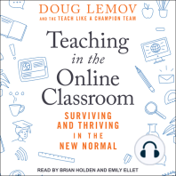 Teaching in the Online Classroom: Surviving and Thriving in the New Normal