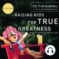 Raising Kids for True Greatness