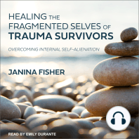 Healing the Fragmented Selves of Trauma Survivors