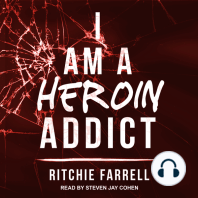 I Am A Heroin Addict