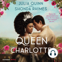 Queen Charlotte: Before the Bridgertons came the love story that changed the ton...