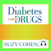 Diabetes without Drugs