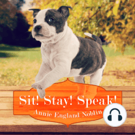 Sit! Stay! Speak!