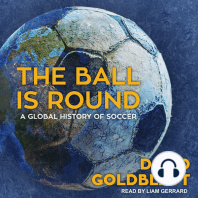 The Ball is Round: A Global History of Soccer